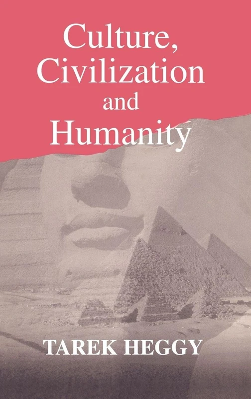 Routledge - Culture, Civilization, and Humanity by Tarek Heggy - Image 1