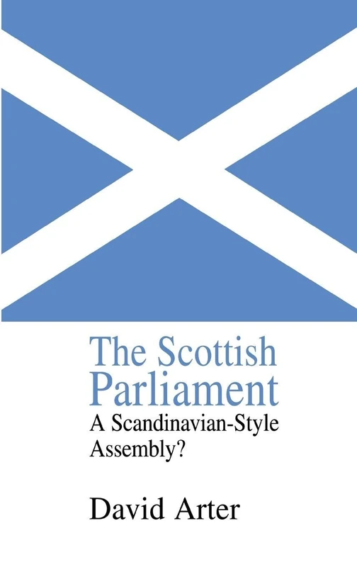 Routledge - The Scottish Parliament: A Scandinavian-Style Assembly?