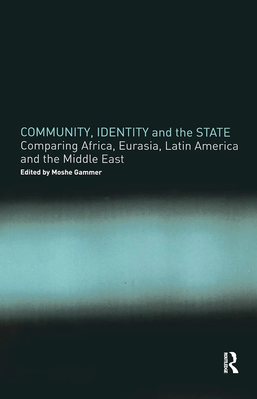 Routledge Community, Identity and the State - Academic Book