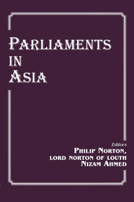 Parliaments in Asia (Library of Legislative Studies (Paperback))