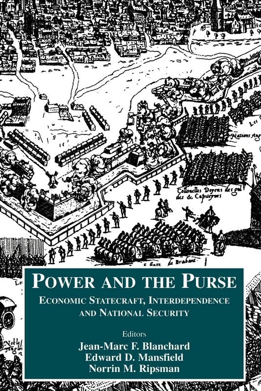 Power and the Purse: Economic Statecraft, Interdependence and National Security (Cass Series on Security Studies)