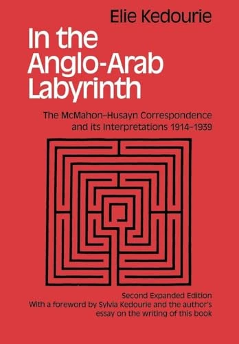 In the Anglo-Arab Labyrinth: The McMahon-Husayn Correspondence and its Interpretations 1914-1939 - Image 1
