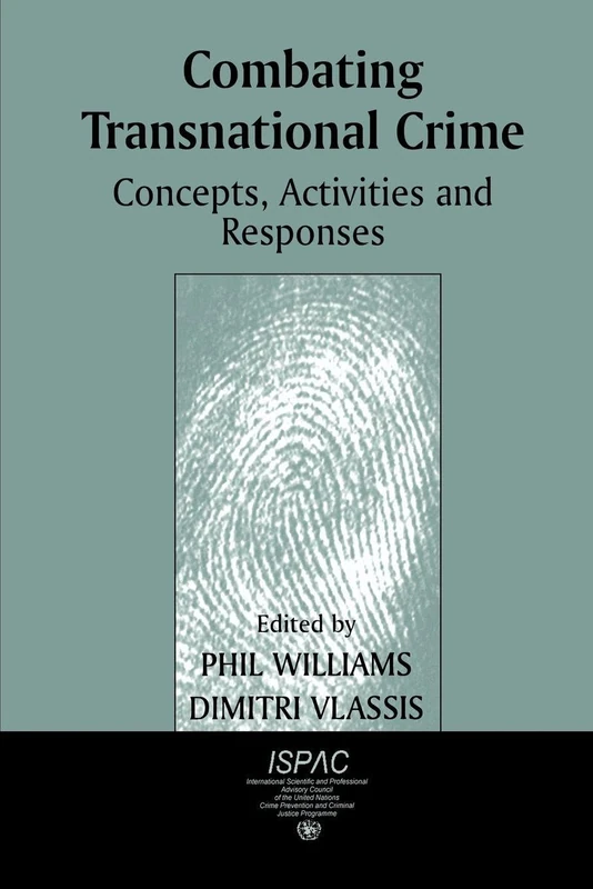 Combating Transnational Crime: Concepts, Activities and Responses