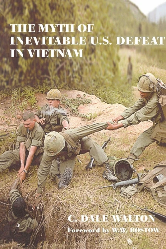 The Myth of Inevitable US Defeat in Vietnam: 3 (Strategy and History)