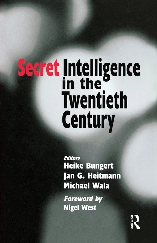 Secret Intelligence in the Twentieth Century (Studies in Intelligence)