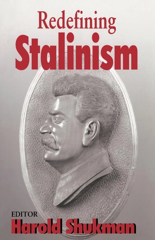 Redefining Stalinism: 10 (Totalitarianism Movements and Political Religions)