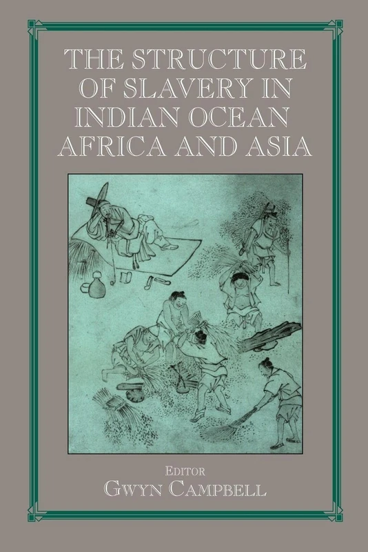Routledge Structure of Slavery in Indian Ocean Africa and Asia