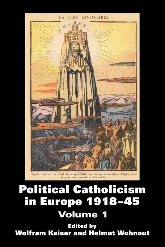 Political Catholicism in Europe 1918-1945: Volume 1