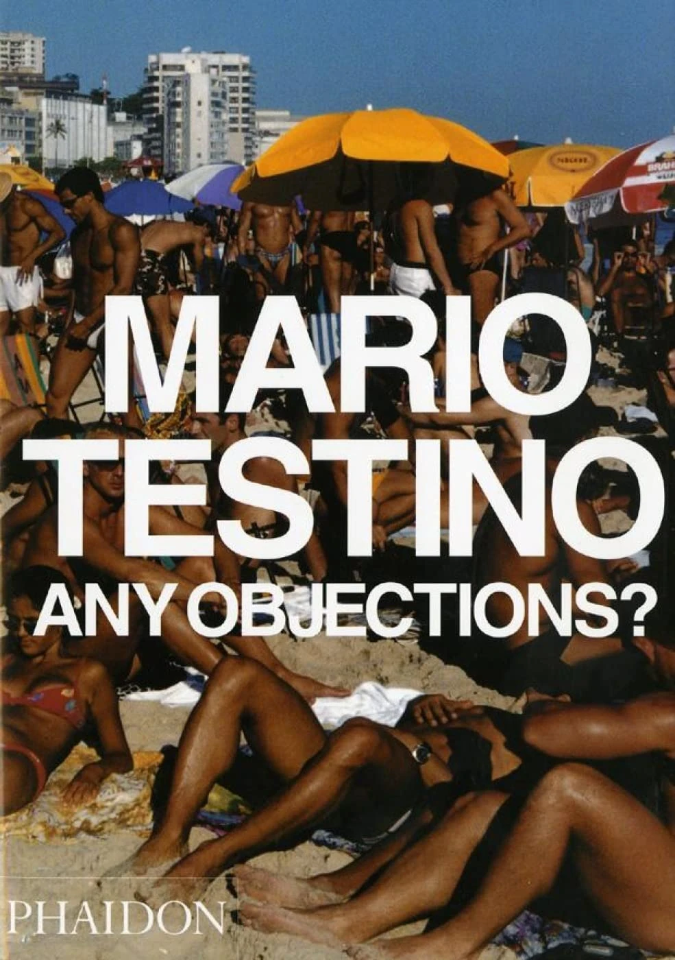 Any Objections?: Mario Testino: 0000
