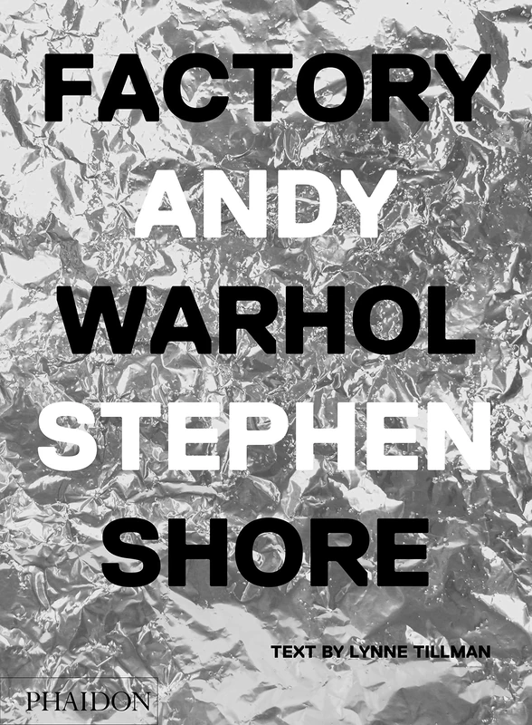 Factory: Andy Warhol. Stephen Shore: Deutsche Ausgabe