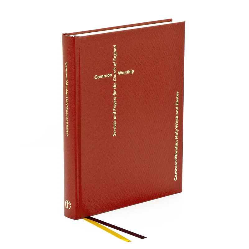 Common Worship: Holy Week and Easter: with Holy Communion Order One