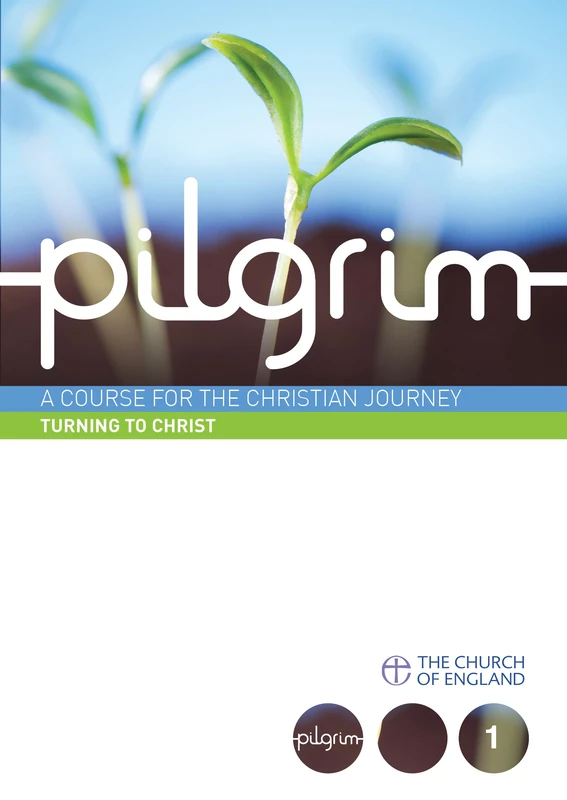 Pilgrim: Turning to Christ (pack of 6): Book 1 (Follow Stage) (Pilgrim Course)