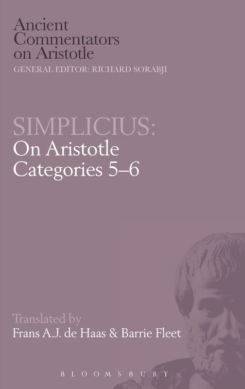 Simplicius: On Aristotle Categories 5-6 (Ancient Commentators on Aristotle)
