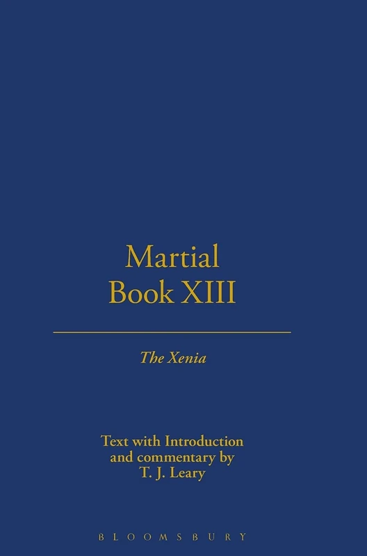 Martial XIII: The Xenia (Classical Inter/Faces)