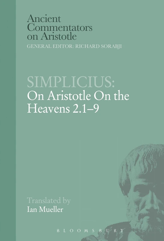 Simplicius: On Aristotle On the Heavens 2.1-9 (Ancient Commentators on Aristotle)