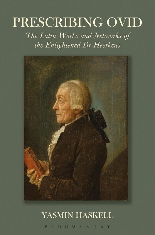 Prescribing Ovid: The Latin Works and Networks of the Enlightened Dr Heerkens - Image 1