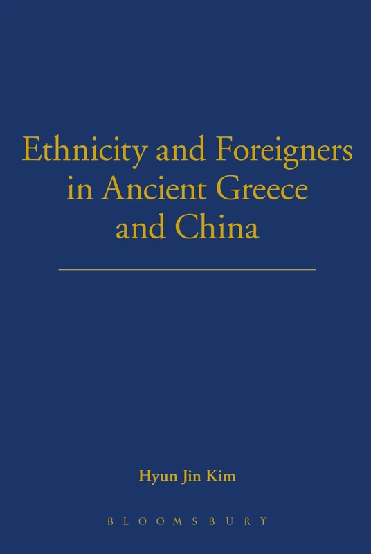 Ethnicity and Foreigners in Ancient Greece and China
