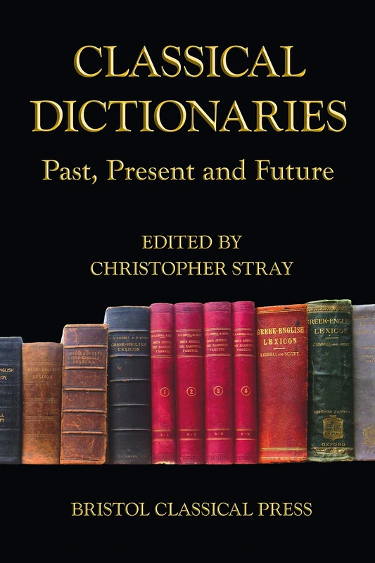 Classical Dictionaries: Past, Present and Future