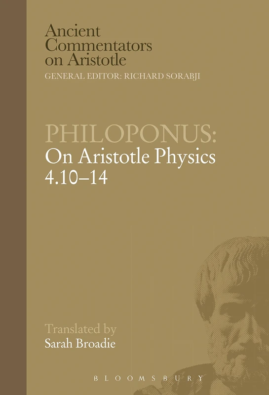 Philoponus: On Aristotle Physics 4.10-14 (Ancient Commentators on Aristotle)