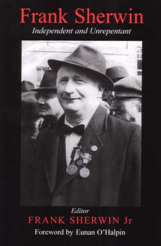 Frank Sherwin: Independent and Unrepentant - Image 1