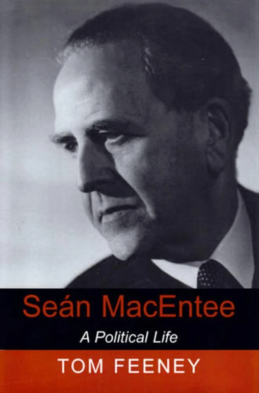 Sean MacEntee: A Political Life (New Directions in Irish History Series): 1