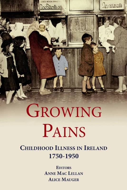 Growing Pains: Childhood Illness in Ireland 1750-1950 - Image 1