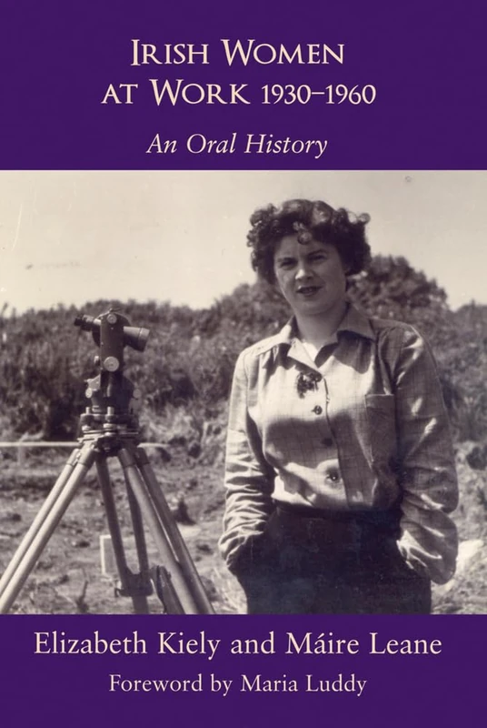 Irish Women at Work 1930-1960: An Oral History