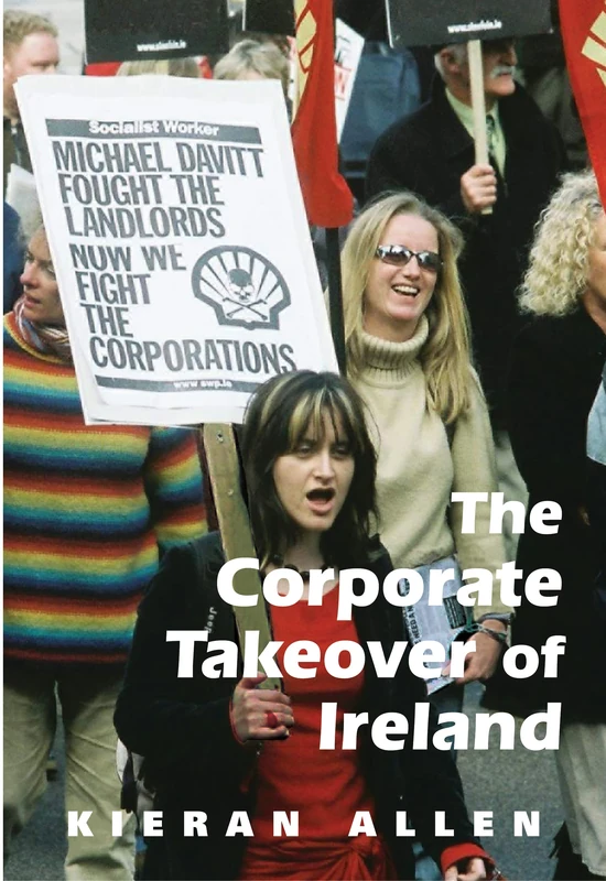 The Corporate Takeover of Ireland