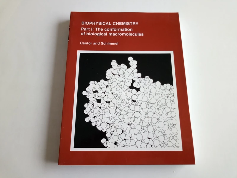 Biophysical Chemistry: Part I: The Conformation of Biological Macromolecules: Pt. 1