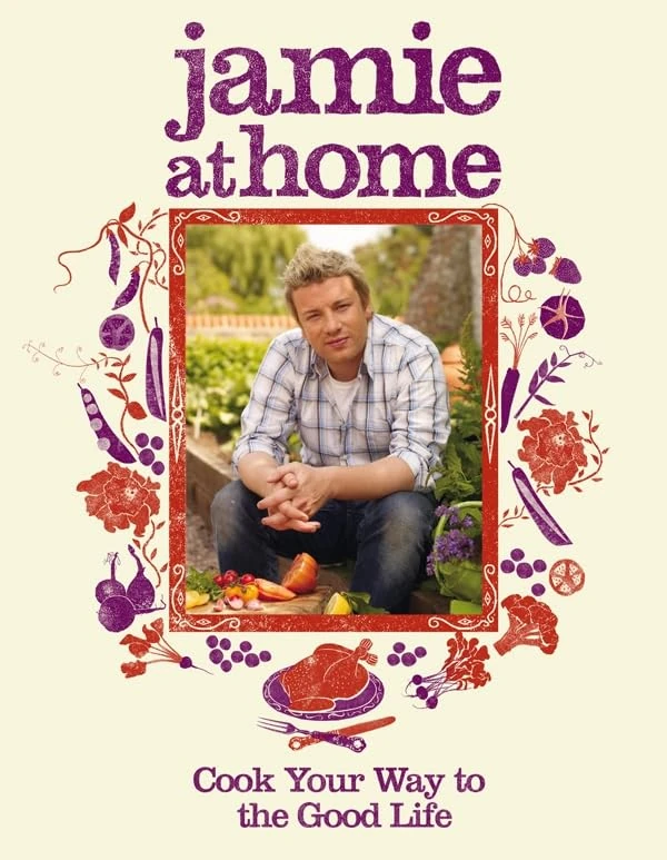 Jamie at Home: Cook Your Way to the Good Life - Image 1