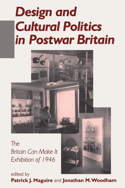 Design and Cultural Politics in Postwar Britain: Britain Can Make it Exhibition of 1946 - Image 1