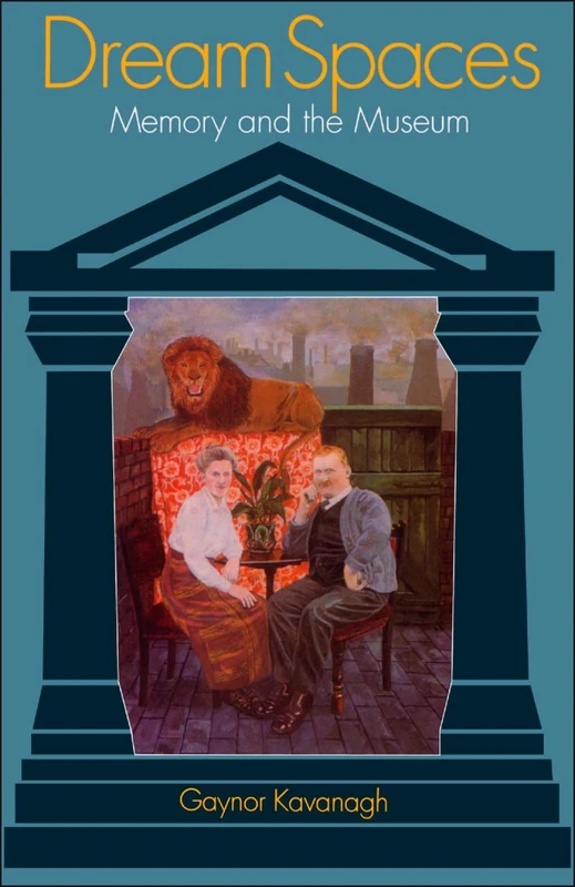 Dream Spaces: Memory and the Museum - Image 1