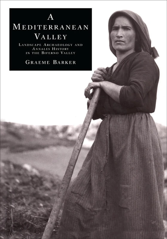 A Mediterranean Valley: Landscape Archaeology and Annales History in the Biferno Valley - Image 1