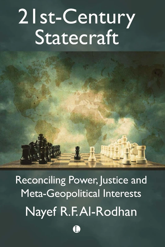 21st-Century Statecraft: Reconciling Power, Justice and Meta-Geopolitical Interests