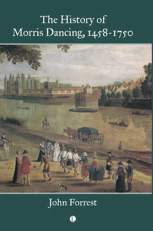The History of Morris Dancing, 1458-1750 - Image 1