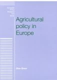 Agricultural Policy in Europe (European Politics)