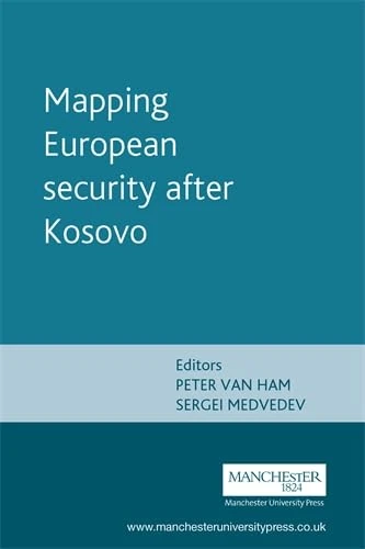 Mapping European Security After Kosovo
