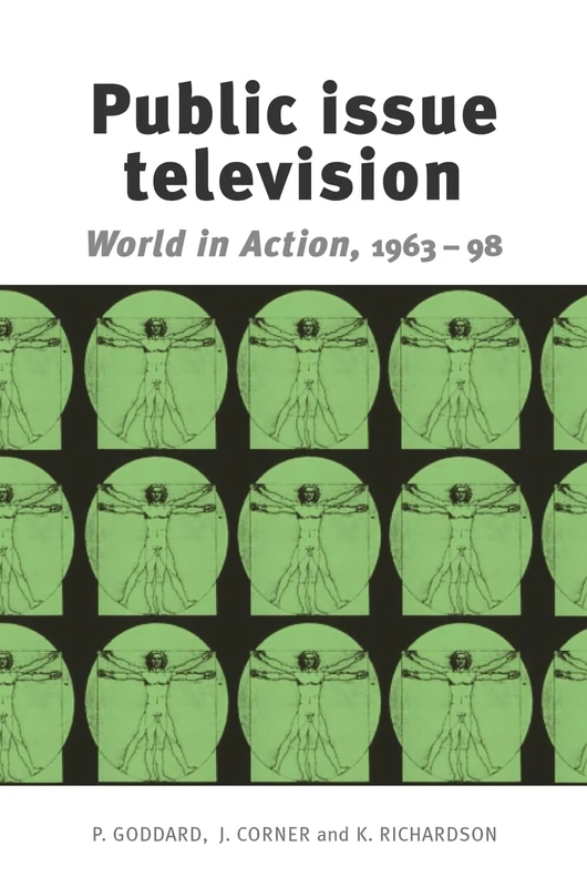 Public Issue Television: World in Action' 1963–98