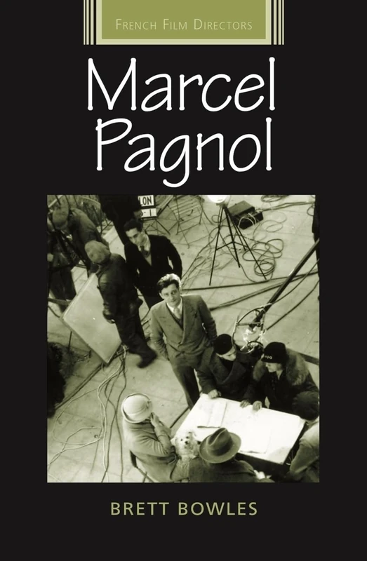 Marcel Pagnol (French Film Directors Series)