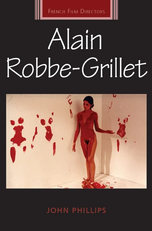 Alain Robbe-Grillet (French Film Directors Series)