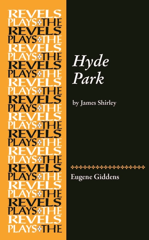 Hyde Park: By James Shirley (The Revels Plays) - Image 1