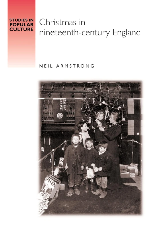 Christmas in Nineteenth-Century England (Studies in Popular Culture)