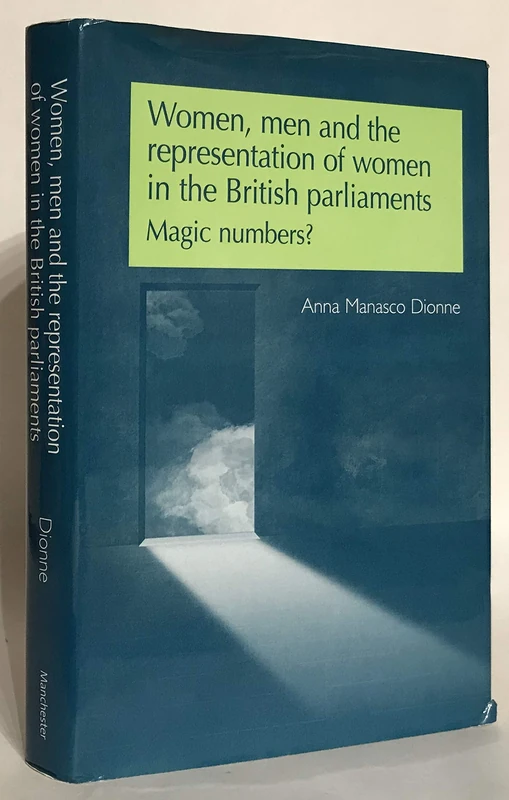 Women, Men and the Representation of Women in the British Parliaments: Magic Numbers?