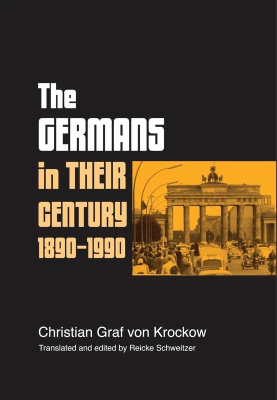The Germans in Their Century: 1890–1990