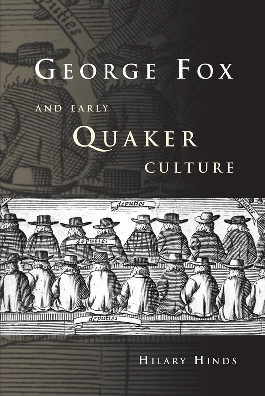 George Fox and Early Quaker Culture