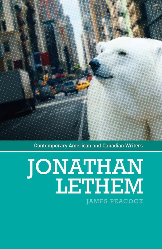 Jonathan Lethem (Contemporary American and Canadian Writers)