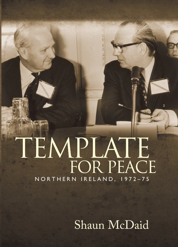 Template for Peace: Northern Ireland, 1972–75