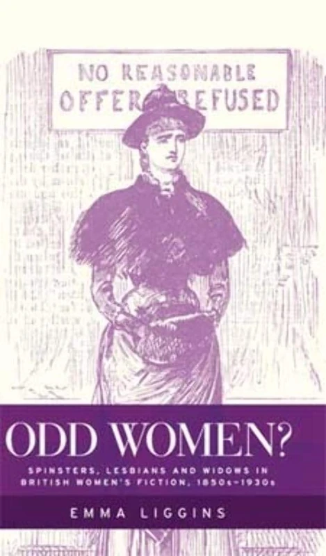 Odd Women?: Spinsters, Lesbians and Widows in British Women's Fiction, 1850s–1930s - Image 1