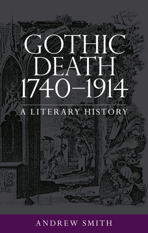 Gothic Death 1740–1914: A Literary History - Image 1