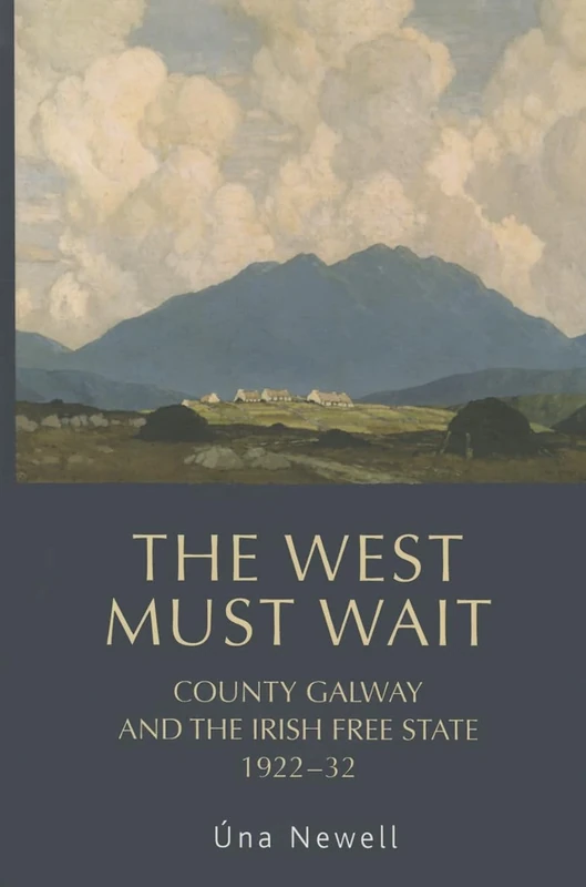 The West Must Wait: County Galway and the Irish Free State, 1922–32 - Image 1
